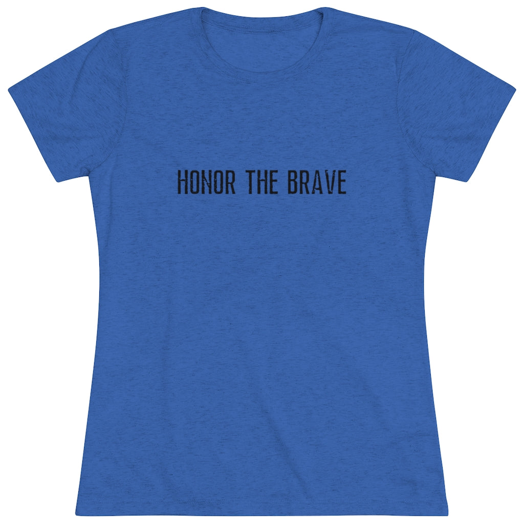 Honor The Brave Black - Women's Triblend Tee