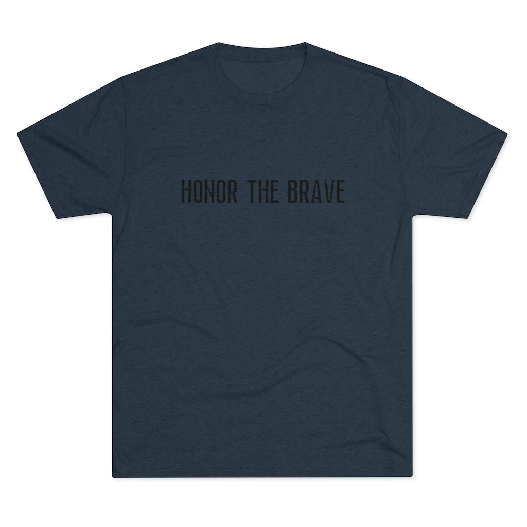 Honor The Brave  - Unisex Tri-Blend Crew Tee
